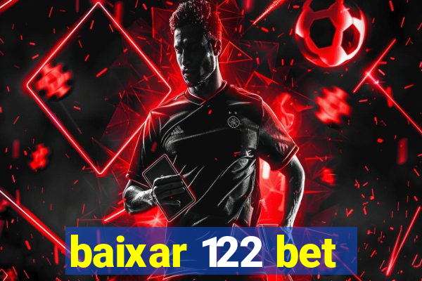 baixar 122 bet